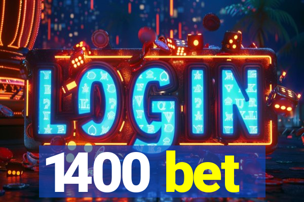 1400 bet